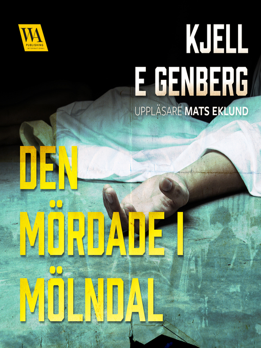 Title details for Den mördade i Mölndal by Kjell E. Genberg - Wait list